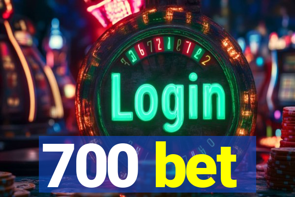 700 bet